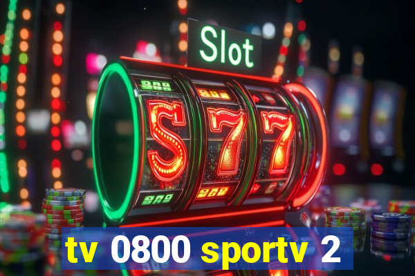 tv 0800 sportv 2